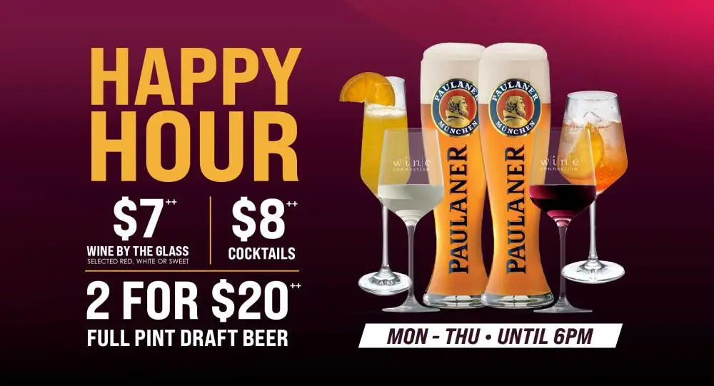 WEEKDAYS HAPPY HOUR