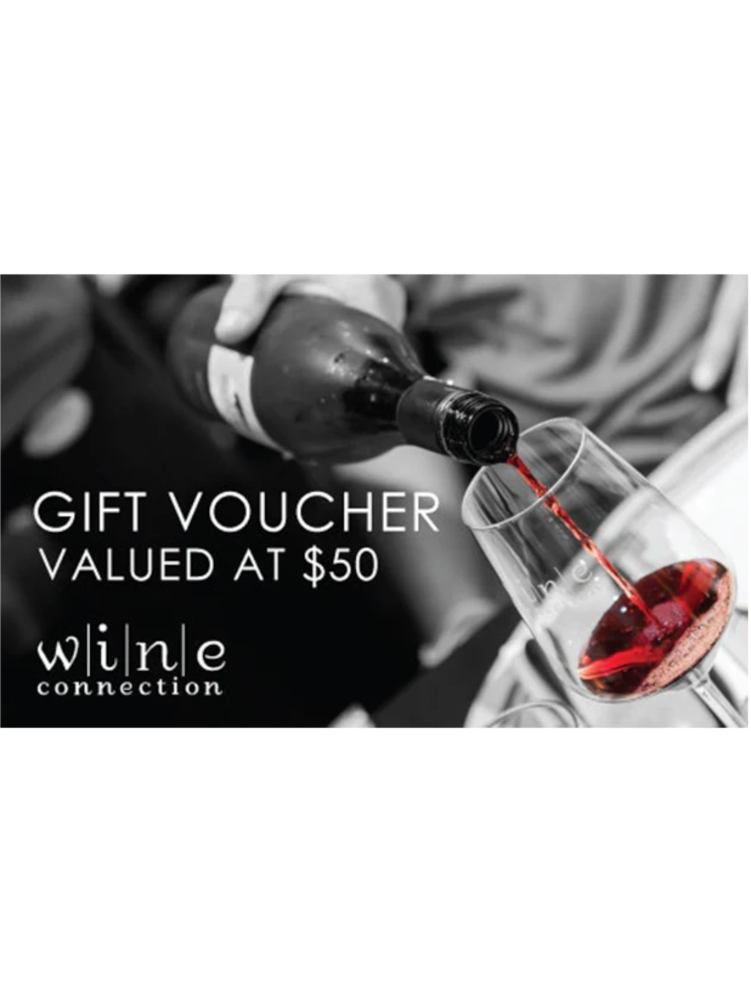 $50 Wine Connection Gift Voucher